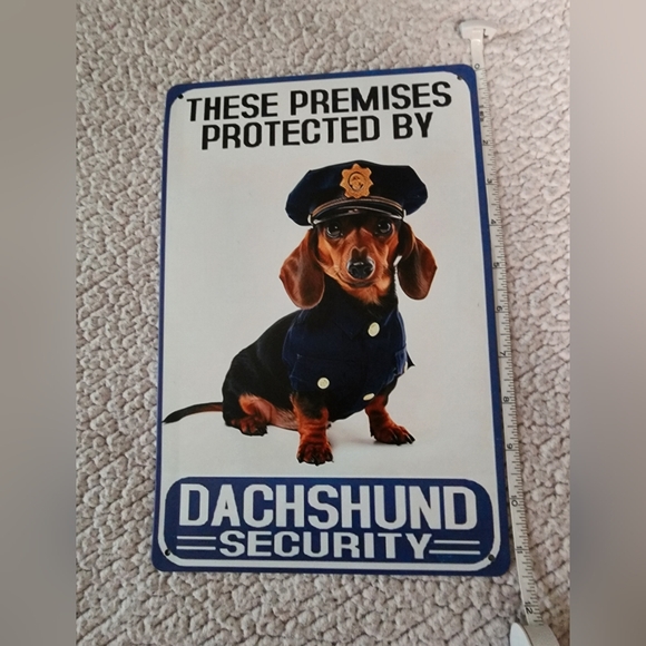 Brand New Dauchunds Security Sign - Picture 2 of 7